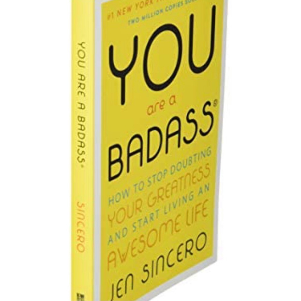 You Are A Bad Ass by Jen Sincero